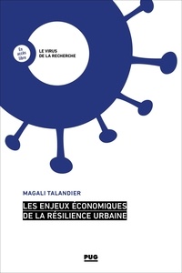 Magali Talandier - Les enjeux économiques de la résilience urbaine.