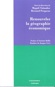 Magali Talandier et Bernard Pecqueur - Renouveler la géographie économique.