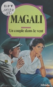  Magali - Un Couple dans le vent.