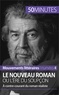 Magali Vienne - Le nouveau roman ou l'ère du soupçon - A contre-courant du roman réaliste.