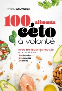 Téléchargement de la bulle du signet mobile 100 aliments céto à volonté 9782365493253 par Magali Walkowicz (Litterature Francaise) PDF CHM iBook