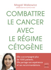 Magali Walkowicz - Combattre le cancer avec le régime cétogène.