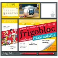Scribd ebook gratuit télécharger Frigobloc recettes au robot cuiseur  - Le calendrier maxi-aimanté pour se simplifier la vie ! Avec un critérium