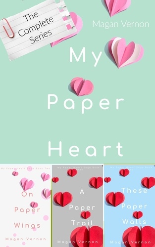  Magan Vernon - My Paper Heart: The Complete Series - Heart, #1.
