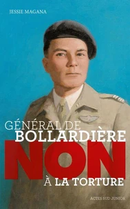 Général de la Bollardière : "Non à la torture"