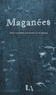 Maganées - Collectif d'autrices - Maganées.