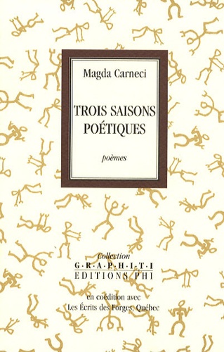 Magda Carneci - Trois saisons poétiques.