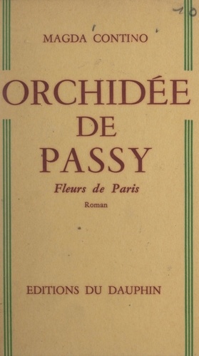Orchidée de Passy. Fleurs de Paris
