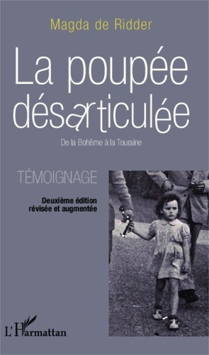 Magda de Ridder - La poupée désarticulée - De la Bohême à la Touraine - Témoignage.