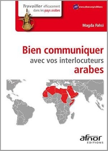 Magda Fahsi - Bien communiquer avec vos interlocuteurs arabes.