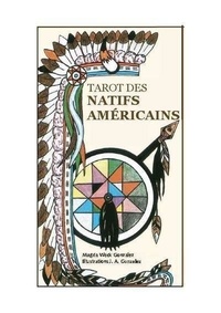 Téléchargez des ebooks gratuits ebooks pdf Tarot des natifs américains par Magda Weck Gonzalez, J. A. Gonzalez, Julia Skorupska