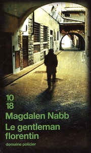 Magdalen Nabb - Le gentleman florentin.