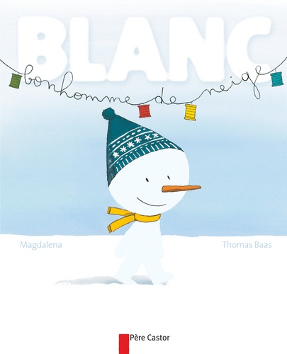  Magdalena et Thomas Baas - Blanc bonhomme de neige.