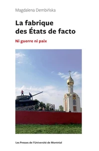 La fabrique des Etats de facto