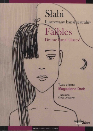 Magdalena Drab - Faibles - Drame banal illustré - Edition bilingue français-polonais.
