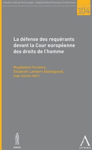 Magdalena Forowicz et Elisabeth Lambert Abdelgawad - La défense des requérants devant la cour européenne des droits de l'homme.