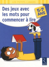 Des jeux avec les mots pour commencer à lire - 5-7 ans.pdf