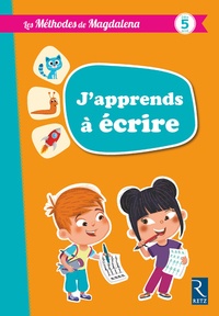 Magdalena Guirao-Jullien et Martine Marchal - Les méthodes de Magdalena - J'apprends à écrire dès 5 ans.