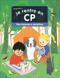 Je rentre en CP - Mes histoires à déchiffrer