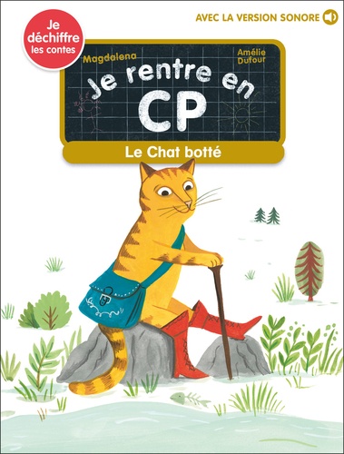  Magdalena et Amélie Dufour - Je rentre en CP Tome 28 : Le Chat botté.