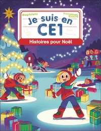 Je suis en CE1 - Histoires pour Noël