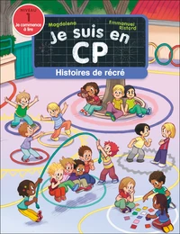 Je suis en CP - Histoires de récré