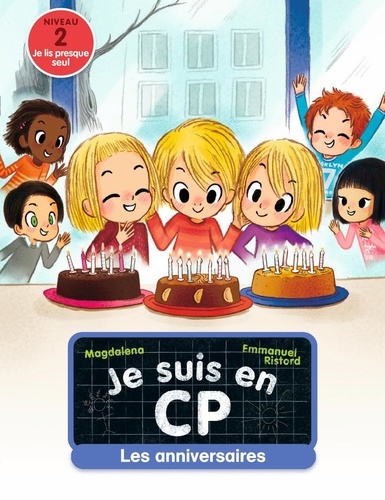 Je suis en CP Tome 10 Les anniversaires