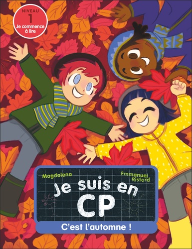  Magdalena et Emmanuel Ristord - Je suis en CP Tome 11 : C'est l'automne ! - Niveau 1.