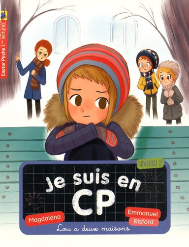  Magdalena et Emmanuel Ristord - Je suis en CP Tome 15 : Lou à deux maisons.