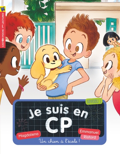 couverture de : Un chien &agrave; l'&eacute;cole !