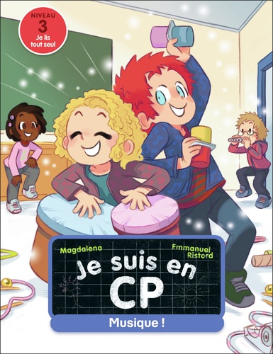  Magdalena et Emmanuel Ristord - Je suis en CP Tome 37 : Musique !.