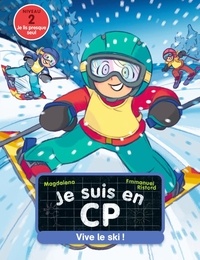  Magdalena et Emmanuel Ristord - Je suis en CP Tome 40 : Vive le ski ! - Niveau 2.