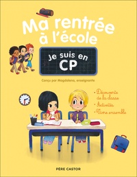  Magdalena et Emmanuel Ristord - Je suis en CP - Ma rentrée à l'école.