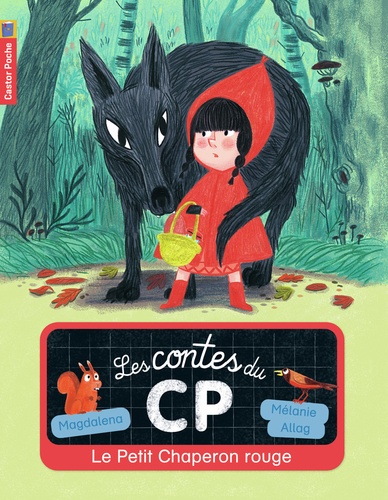  Magdalena et Mélanie Allag - Les contes du CP Tome 1 : Le Petit Chaperon rouge.