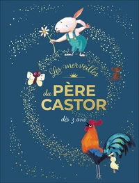 Les merveilles du Père Castor dès 3 ans