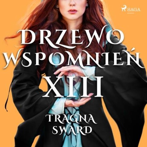 Magdalena Lewandowska et Małgorzata Gołota - Drzewo Wspomnień 13: Tragna Sward.