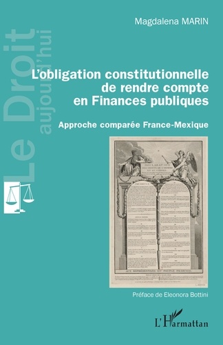 L'obligation constitutionnelle de rendre compte en finances publiques. Approche comparée France-Mexique