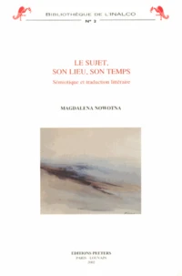 Le sujet, son lieu, son temps
