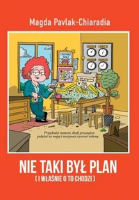 Nie Taki Był Plan (i własnie o to chodzi)