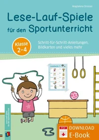 Lese-Lauf-Spiele für den Sportunterricht – Klasse 2 – 4: Schritt-für-Schritt-Anleitungen, Bildkarten und vieles mehr