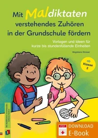 Mit Maldiktaten verstehendes Zuhören in der Grundschule fördern