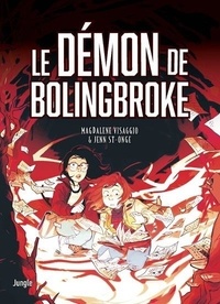Magdalene Visaggio et Jenn Saint-Onge - Le Démon de Bolingbroke.