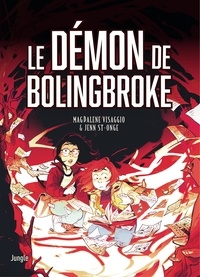 Magdalene Visaggio et Jenn Saint-Onge - Le Démon de Bolingbroke.