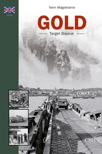 GOLD, Objectif Bayeux