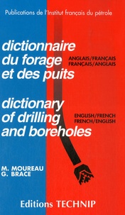 Magdeleine Moureau - Dictionnaire du forage et des puits anglais-français et français-anglais.