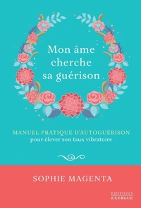 Mon âme cherche sa guérison