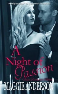  Maggie Anderson - A Night of Passion: Clean Romance Edition.
