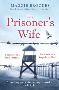 Maggie Brookes - The Prisoner's Wife - based on an inspiring true story.