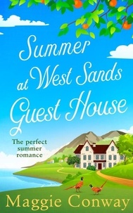 Maggie Conway - Summer at West Sands Guest House.