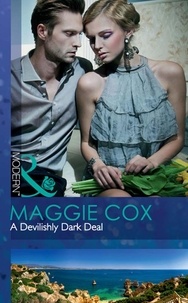 Maggie Cox - A Devilishly Dark Deal.